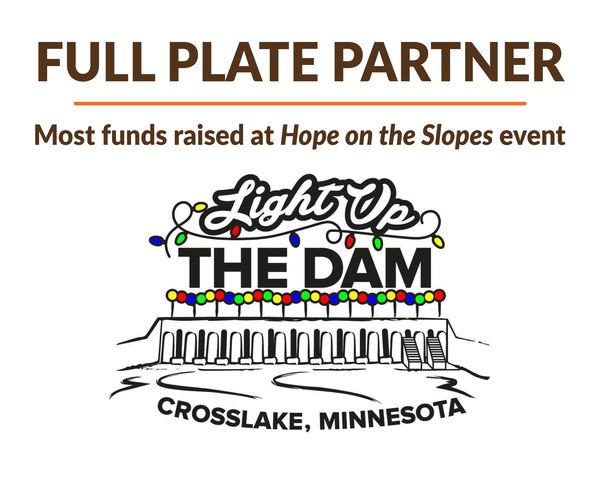 full plate partner light up the dam - crosslake