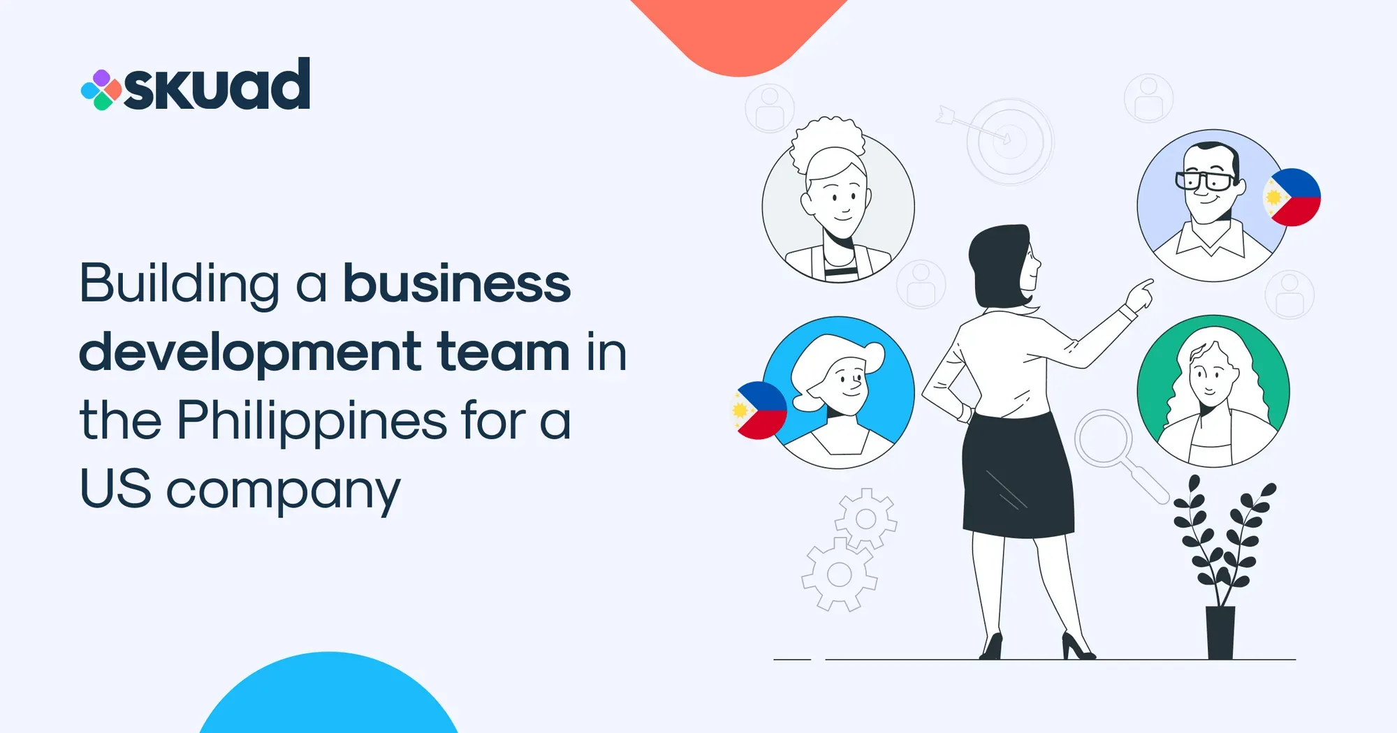 Building a Business Development Team in the Philippines for a Company Based in the USA
