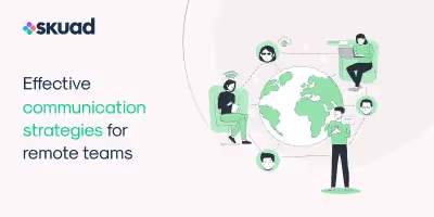 Effective communication strategies for remote teams