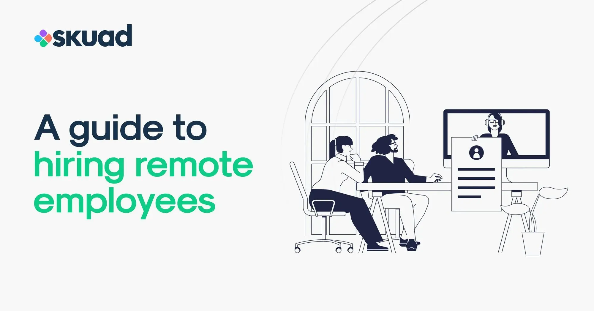A Guide to Hiring Remote Employees
