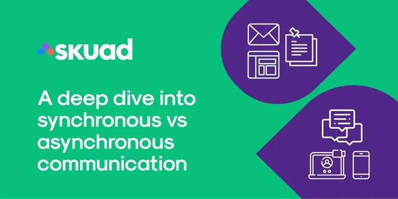 A deep dive into synchronous vs. asynchronous communication