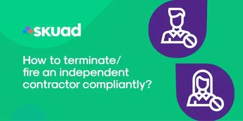 How To Terminate/Fire an Independent Contractor Compliantly
