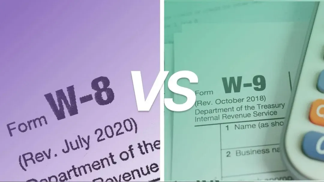 W8 vs. W9 Tax Forms