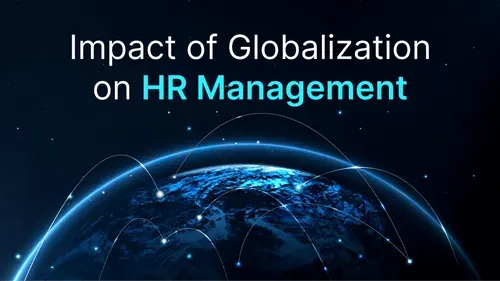 The Impact of Globalization on Human Resource Management