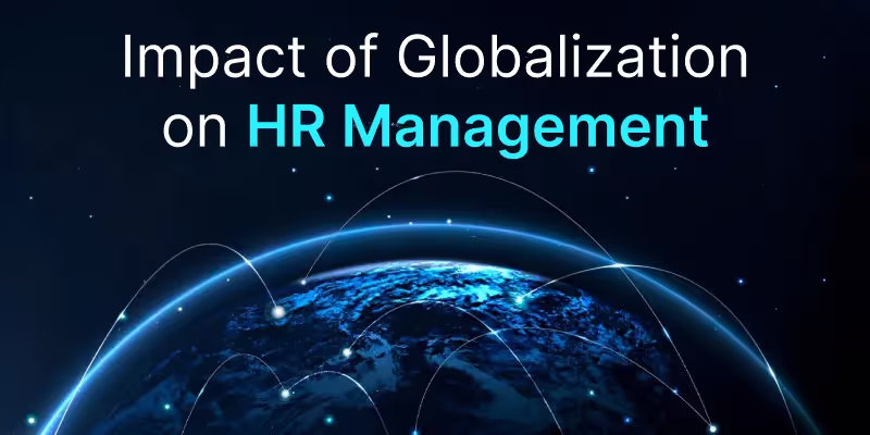 The Impact of Globalization on Human Resource Management
