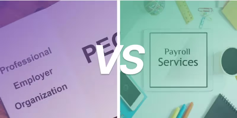 PEO vs. Payroll Services: The Ultimate Guide for Businesses