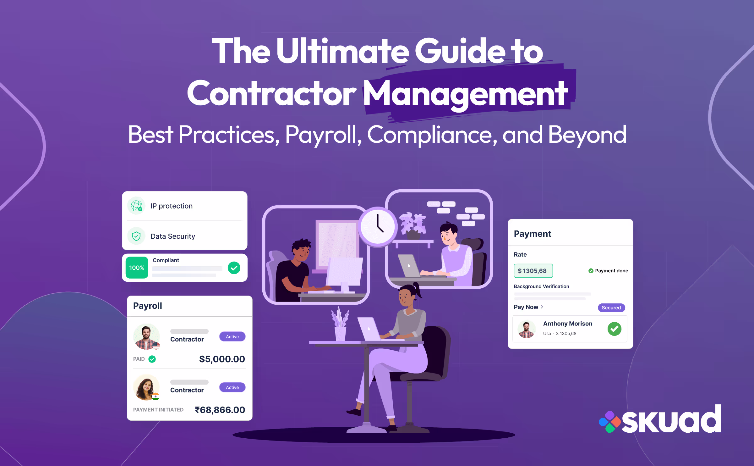 The Ultimate Guide to Contractor Management: Best Practices, Payroll, Compliance, and Beyond