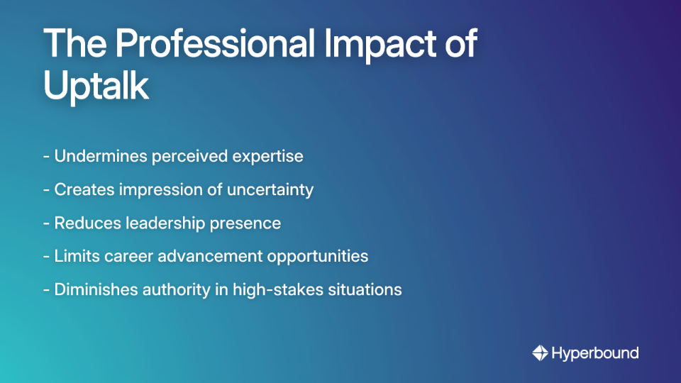 The Professional Impact of Uptalk