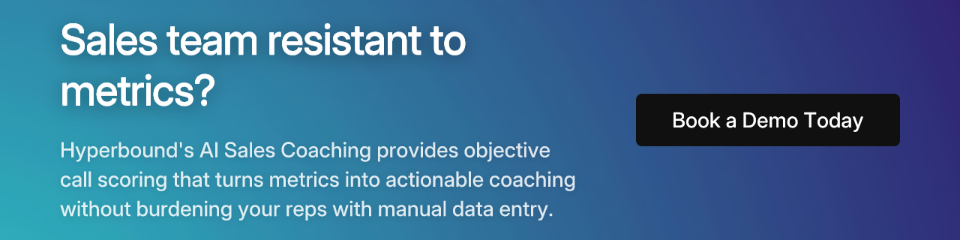Sales team resistant to metrics?
