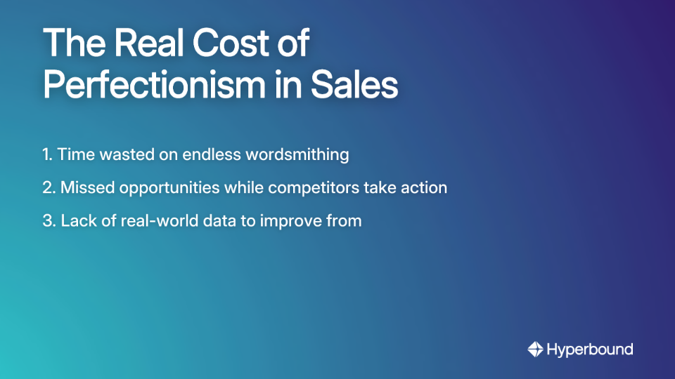 The Real Cost of Perfectionism in Sales