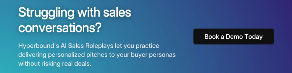 Struggling with sales conversations? Hyperbound's AI Sales Roleplays let you practice delivering personalized pitches to your buyer personas without risking real deals.