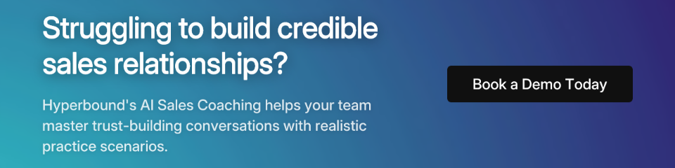 Struggling to build credible sales relationships?