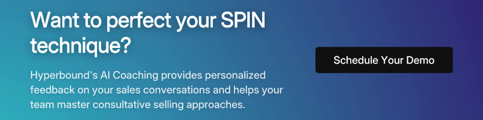 Want to perfect your SPIN technique?