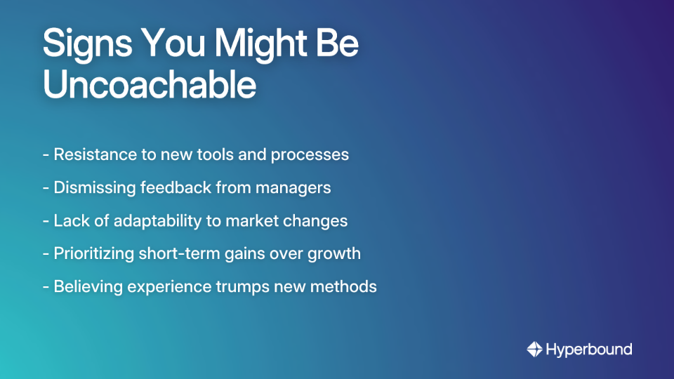 Signs You Might Be Uncoachable