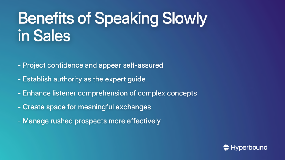 Benefits of Speaking Slowly in Sales