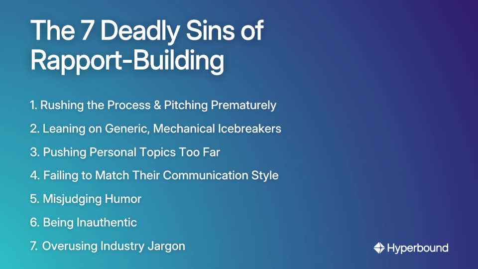 The 7 Deadly Sins of Rapport-Building
