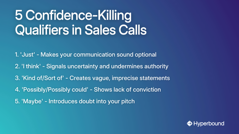 5 Confidence-Killing Qualifiers in Sales Calls