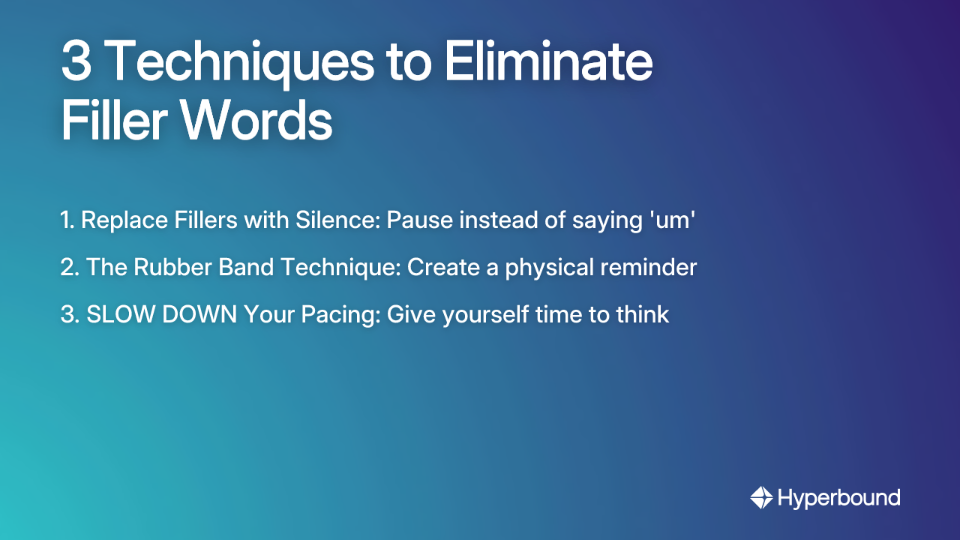 3 Techniques to Eliminate Filler Words