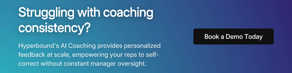 Struggling with coaching consistency? Hyperbound's AI Coaching provides personalized feedback at scale, empowering your reps to self-correct without constant manager oversight. Book a Demo Today