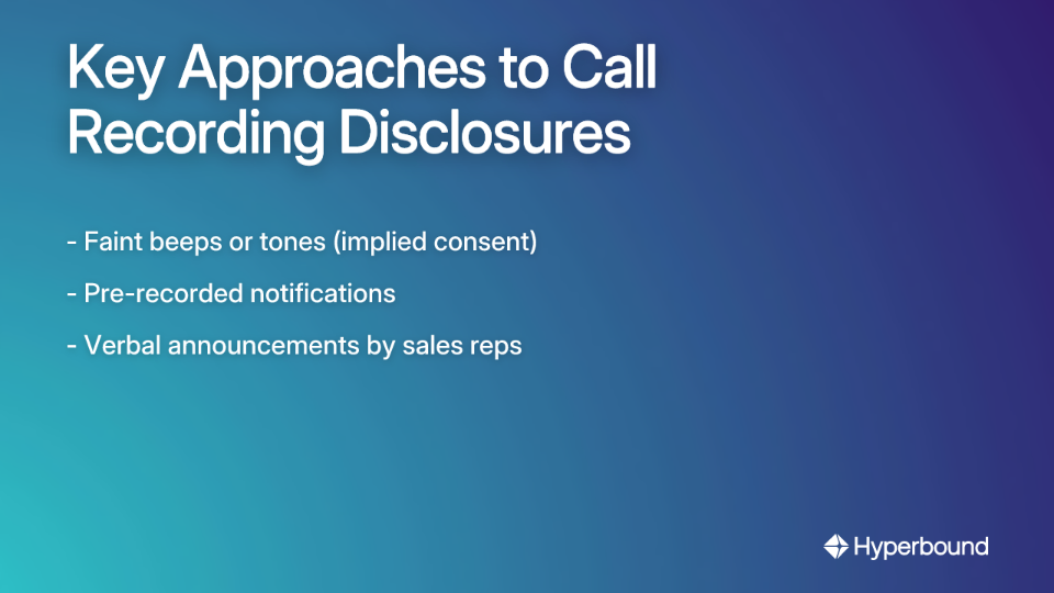 Key Approaches to Call Recording Disclosures