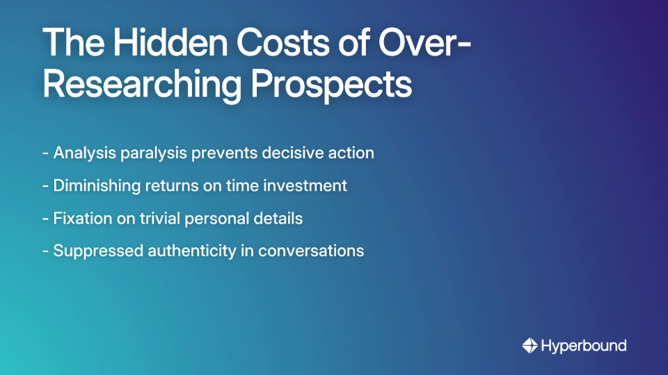The Hidden Costs of Over-Researching Prospects