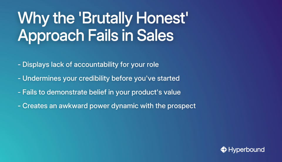 Why the 'Brutally Honest' Approach Fails in Sales