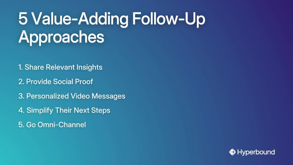 5 Value-Adding Follow-Up Approaches