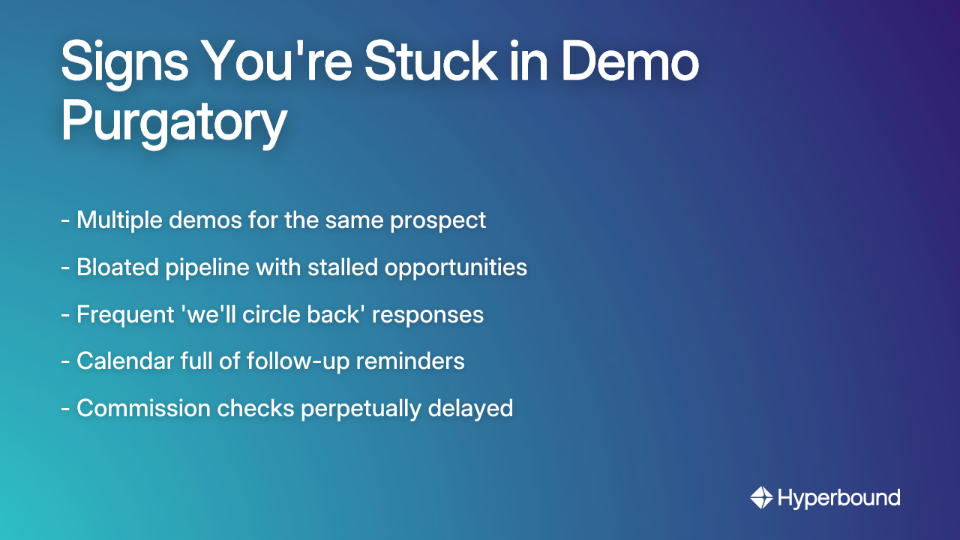 Signs You're Stuck in Demo Purgatory