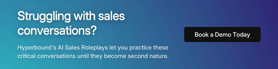 Struggling with sales conversations? Hyperbound's AI Sales Roleplays let you practice these critical conversations until they become second nature. Book a Demo Today