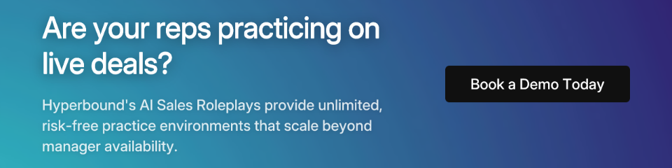 Are your reps practicing on live deals?