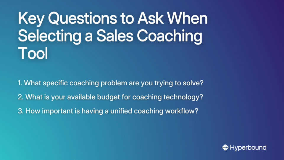 Key Questions to Ask When Selecting a Sales Coaching Tool