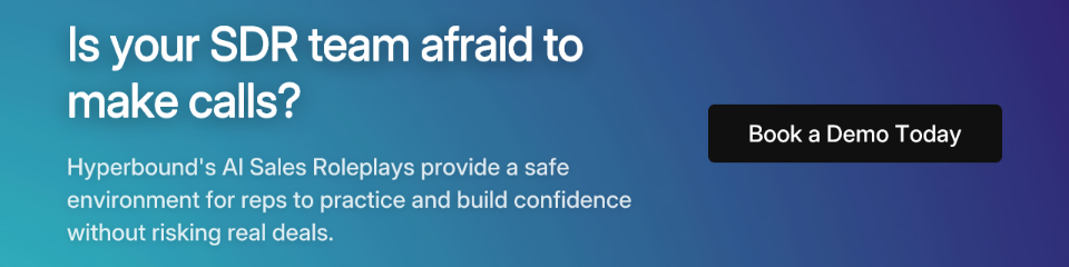Is your SDR team afraid to make calls? Hyperbound's AI Sales Roleplays provide a safe environment for reps to practice and build confidence without risking real deals. Book a Demo Today