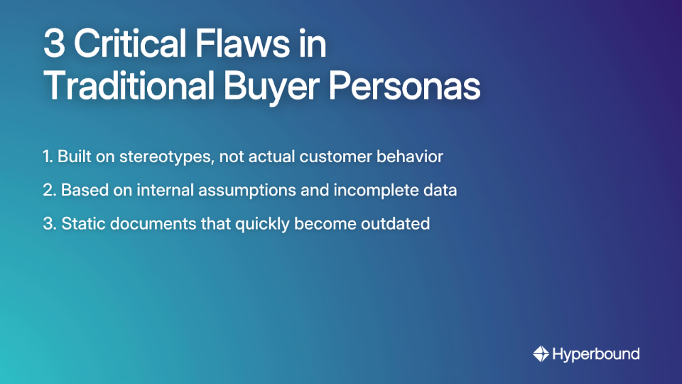 3 Critical Flaws in Traditional Buyer Personas