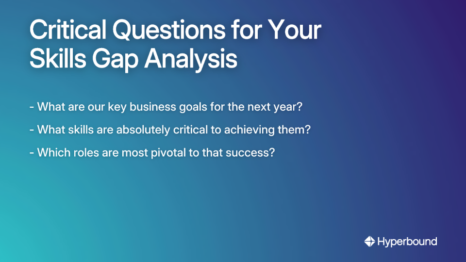 Critical Questions for Your Skills Gap Analysis