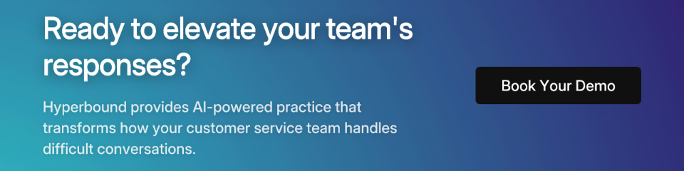 Ready to elevate your team's responses?