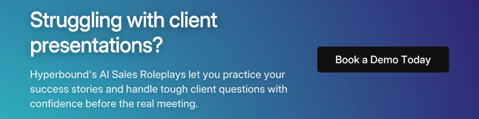 Struggling with client presentations? Hyperbound's AI Sales Roleplays let you practice your success stories and handle tough client questions with confidence before the real meeting. Book a Demo Today