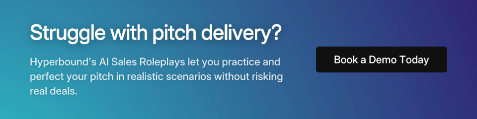 A call-to-action for Hyperbound's AI Sales Roleplays. Text reads: Struggle with pitch delivery? Hyperbound's AI Sales Roleplays let you practice and perfect your pitch in realistic scenarios without risking real deals. Book a Demo Today.