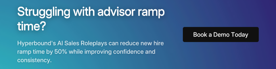 Struggling with advisor ramp time?