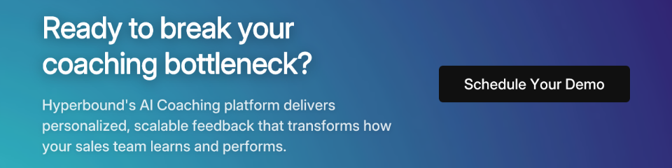 Ready to break your coaching bottleneck? Hyperbound's AI Coaching platform delivers personalized, scalable feedback that transforms how your sales team learns and performs.