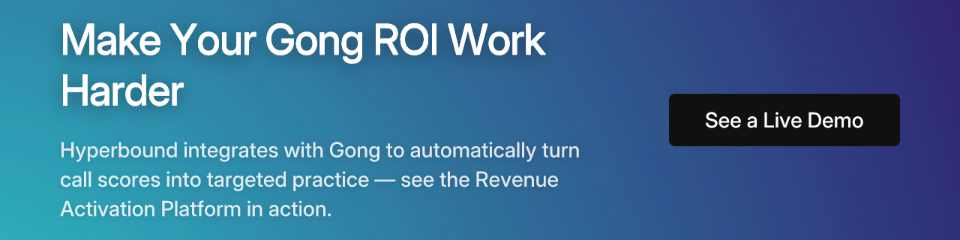 Make Your Gong ROI Work Harder