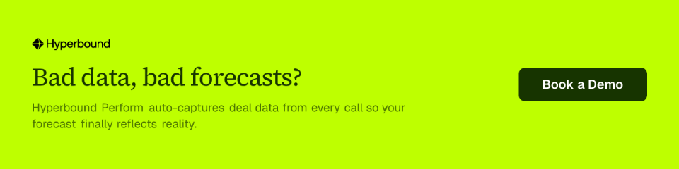 Bad data, bad forecasts? Hyperbound Perform auto-captures deal data from every call so your forecast finally reflects reality.