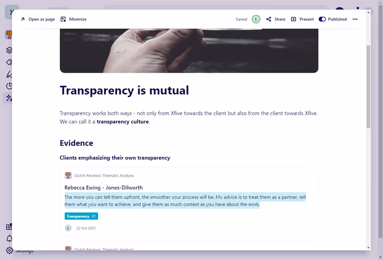 Adding evidence to your insight is easy and makes them more credible.