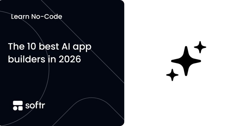 10 best AI app builders in 2026: Tested & reviewed