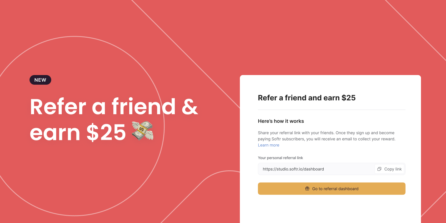 Refer a friend to Softr and earn $25
