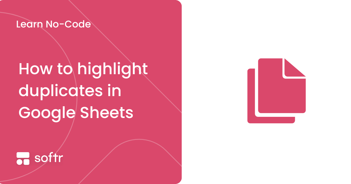 Highlighting duplicate values in a Google Sheets spreadsheet using conditional formatting