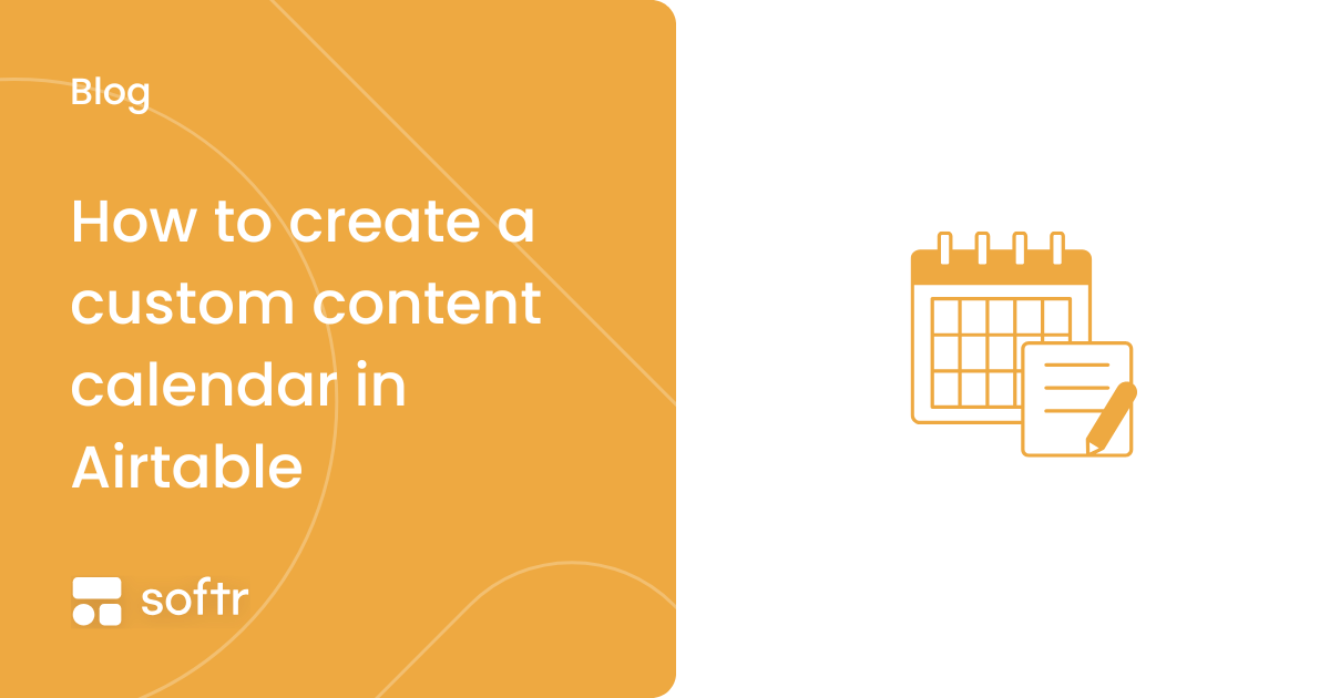 Content calendar built in Airtable and displayed through Softr