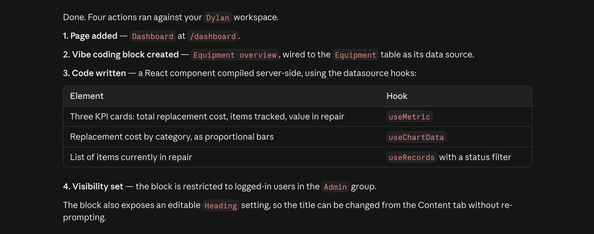 Claude confirming it added a dashboard page, created a vibe coding block wired to the Equipment table, wrote the component code, and restricted the block to the Admin user group