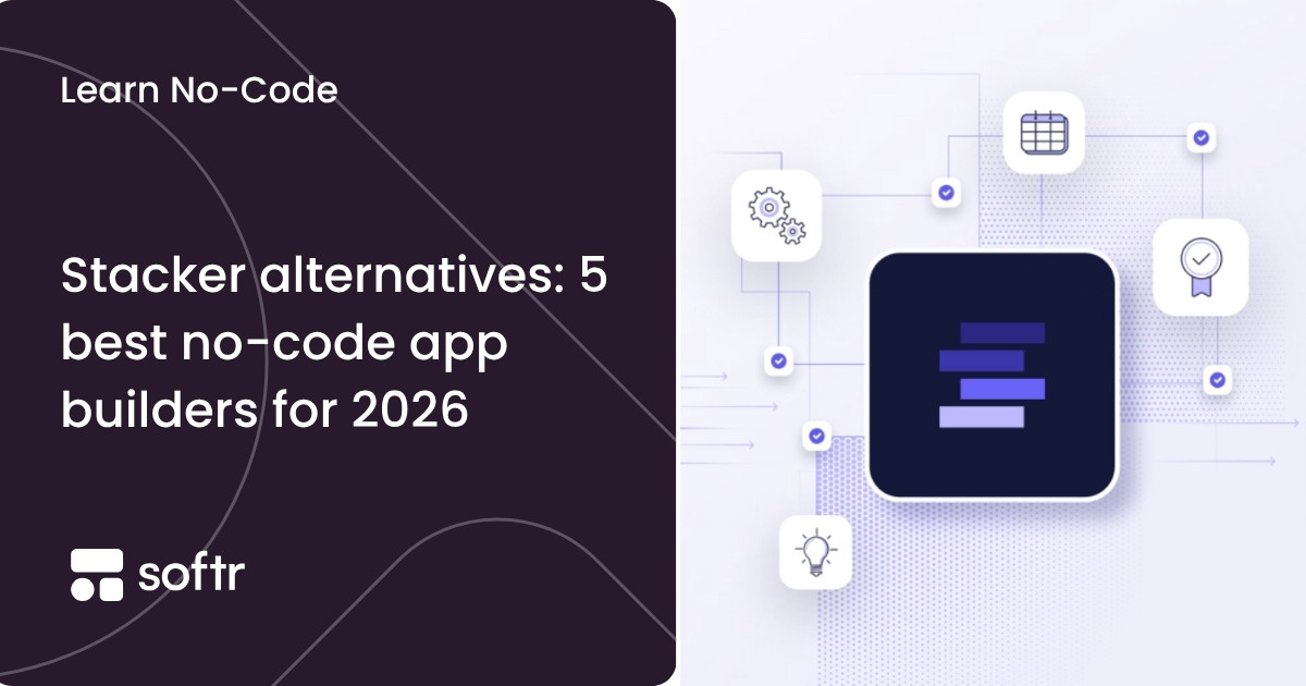 Stacker alternatives: 5 best no-code app builders for 2026
