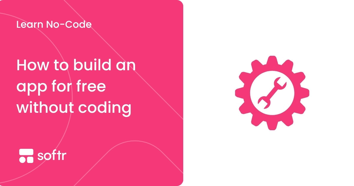 How to build an app for free without coding