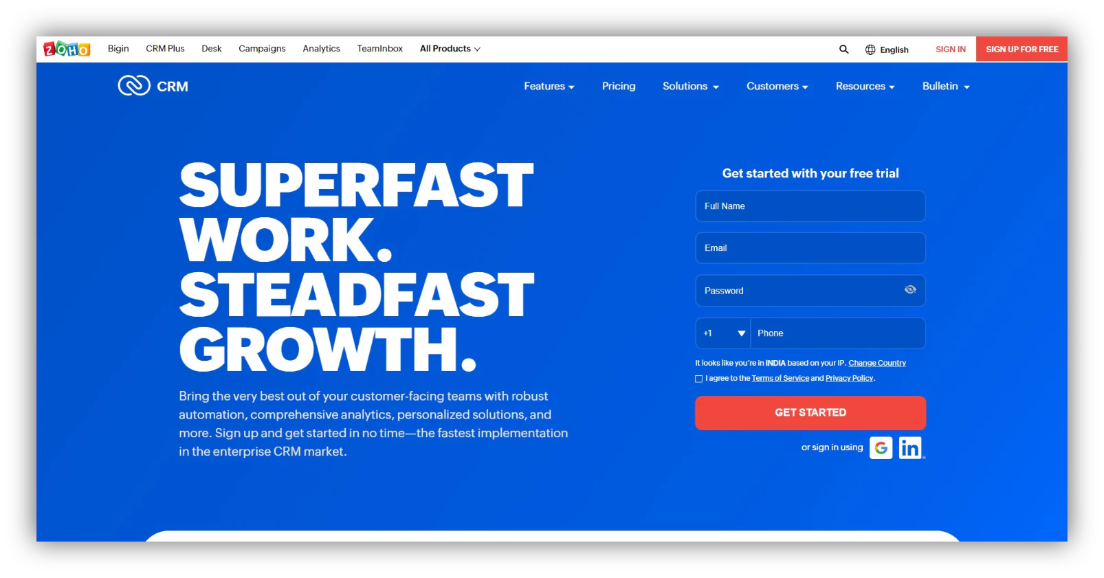 Zoho CRM is highly customizable budget solution and offers unique features like Zia and Canvas.